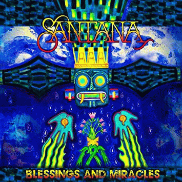 Santana : Blessings and Miracles